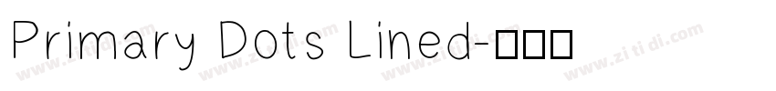 Primary Dots Lined字体转换